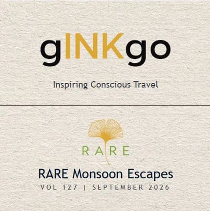 gINKgo I The RARE Collection Newsletter I RARE Monsoon Escapes VOL 127 | September 2026